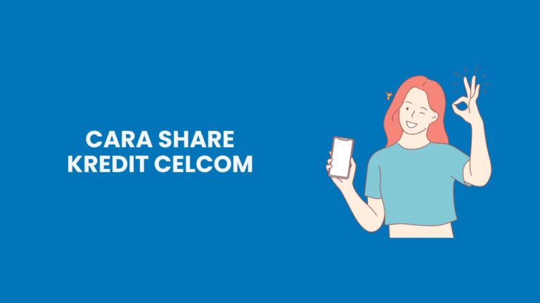4 Cara Share Kredit Celcom Paling Berkesan dan Mudah 3