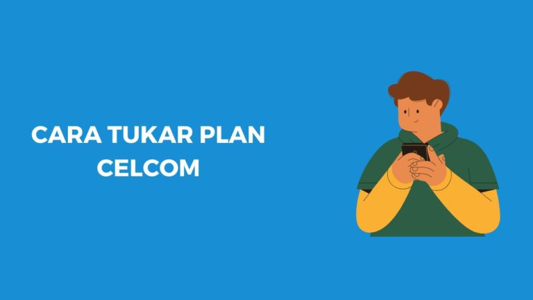Cover Cara Tukar Plan Celcom Eggcyte