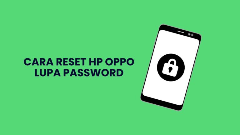 Cover Cara Reset HP Oppo Lupa Password Eggcyte