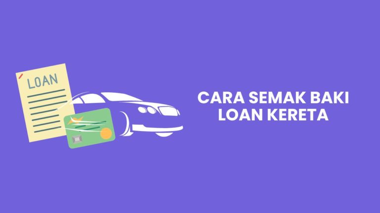 Cover Cara Semak Baki Loan Kereta Eggcyte