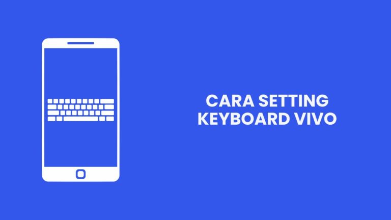 Cover Cara Setting Keyboard Vivo Eggcyte